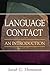 Language Contact: An Introduction (Not In A Series)