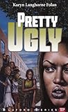 Pretty Ugly (Bluford)