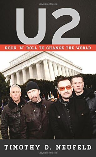 U2: Rock 'n' Roll to Change the World (Tempo: A Rowman &amp; Littlefield Music Series on Rock, Pop, and Culture)