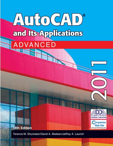 AutoCAD and Its Applications Advanced 2011