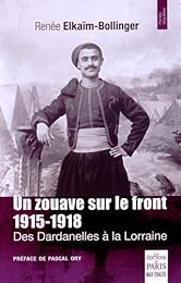 Un  zouave sur le front, 1915-1918