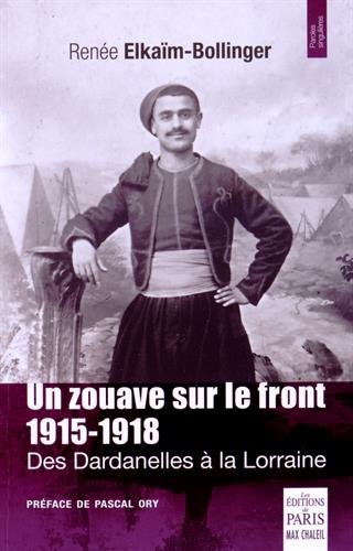 Un  zouave sur le front, 1915-1918