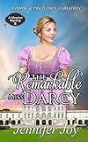 The Remarkable Miss Darcy: A Pride & Prejudice Variation (A Meryton Mystery Book 5)