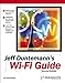 Jeff Duntemann's Wi-Fi Guide, Second Edition by 