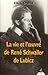 La vie et l'oeuvre de René Schwaller de Lubicz by