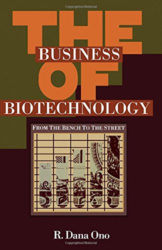 Business of Biotechnology, by R. Ono
