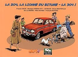 La  204, la lionne du bitume