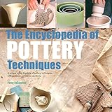 The Encyclopedia of Pottery Techniques by Peter Cosentino