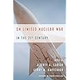 On Limited Nuclear War in the 21st Century