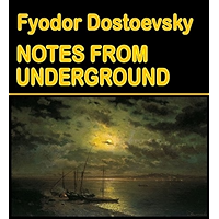Notes from Underground (illustrated) (Best Illustrated Books Book 30) book cover