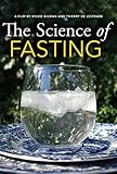 The Science of Fasting