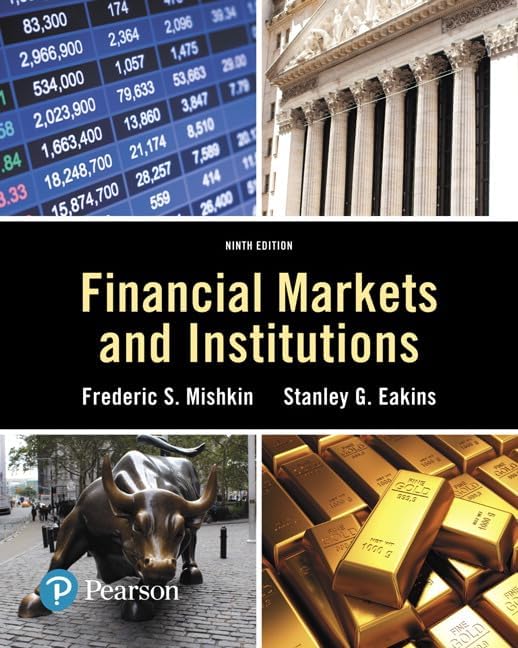 Financial Markets and Institutions, Global Edition: Frederic