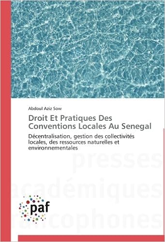 Droit Et Pratiques Des Conventions Locales Au Senegal Decentralisation Gestion Des Collectivites Locales Des Ressources Naturelles Et Environnementales Pdf Telecharger Manbupabikypiz