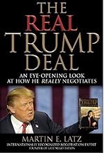 The Real Trump Deal: An Eye-Opening Look at How He Really Negotiates