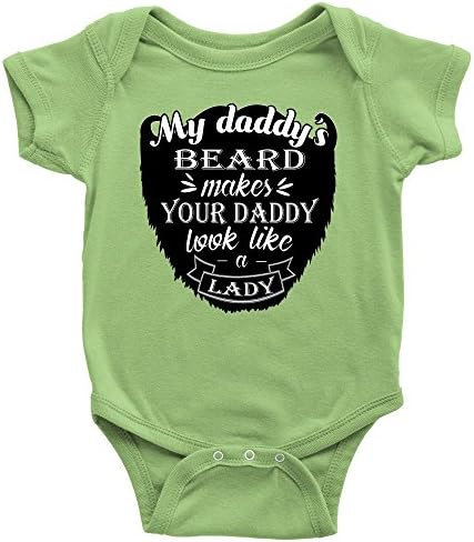 Unisex My Daddy's Beard Makes Your Daddy Look Like A Lady Infant Creeper