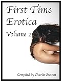 First Time Erotica: Volume 2 (First Time Erotica Series)