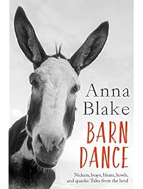 Barn Dance: Nickers, brays, bleats, howls, and quacks: Tales from the herd.