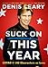 Suck On This Year: LYFAO @ 140 Characters or Less - Book by Denis Leary