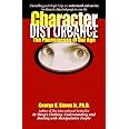 Character Disturbance: the phenomenon of our age (Volume 1)
