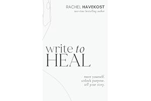 Write to Heal: 30 Questions to Meet Yourself, Unlock Creative Purpose, & Find the Courage to Tell Your Story (Pretty Human Guided Journals)
