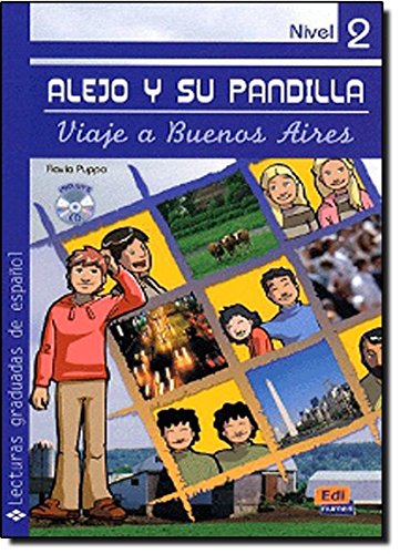 Download Alejo y su pandilla Nivel 2 Viaje a Buenos Aires + CD (Lecturas Graduadas/ Graded Readers) (Spanish Edition) Download Alejo y su pandilla Nivel 2 Viaje a Buenos Aires + CD (Lecturas Graduadas/ Graded Readers) (Spanish Edition)