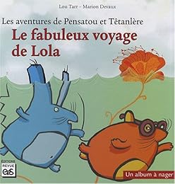 Le  fabuleux voyage de Lola