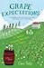Grape Expectations: A Family's Vineyard Adventure in France (Caro Feely Book 1) by Caro Feely