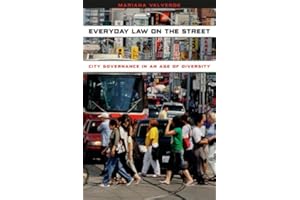 Everyday Law on the Street: City Governance in an Age of Diversity (Chicago Series in Law and Society)