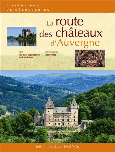 La  route des châteaux d'Auvergne