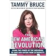 The New American Revolution: Using the Power of the Individual to Save Our Nation from Extremists