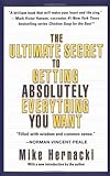 The Ultimate Secret to Getting Absolutely Everything you want cover