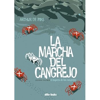 La Marcha Del Cangrejo 2. El Imperio De Los Cangrejos (Diviertete (dibbuks)) La Marcha Del Cangrejo 2. El Imperio De Los Cangrejos (Diviertete (dibbuks))