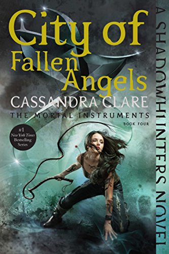 City of Fallen Angels (Mortal Instruments, Book 4)
