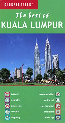 Best of Kuala Lumpar (Globetrotter Travel: Best of Kuala Lumpur)