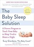 The Baby Sleep Solution: A Proven Program to Teach Your Baby to Sleep Twelve Hours a Night by Suzy Giordano, Lisa Abidin