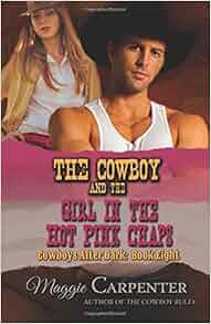 Amazon Com The Cowboy And The Girl In The Hot Pink Chaps