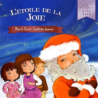 L Etoile De La Joie Les Etoiles De Noel Livre 4 French Edition Kindle Edition By Reed Marili Lamour Sandrine Children Kindle Ebooks Amazon Com L Etoile De La Joie Les Etoiles De Noel Livre 4 French Edition Kindle Edition By Reed Marili Lamour Sandrine Children Kindle Ebooks Amazon Com