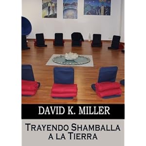 Trayendo Shamballa a la Tierra (Spanish Edition)