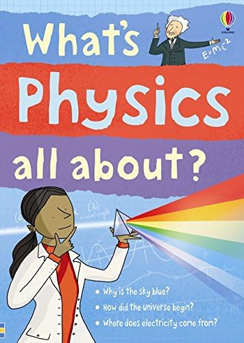 What's Physics All About? (What and Why)