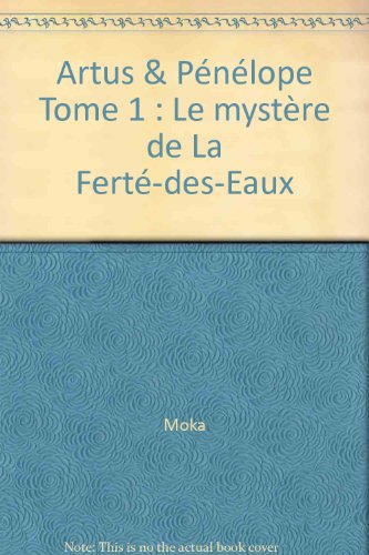 Le  mystère de La Ferté-des-Eaux