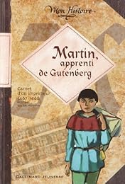 Martin, apprenti de Gutenberg