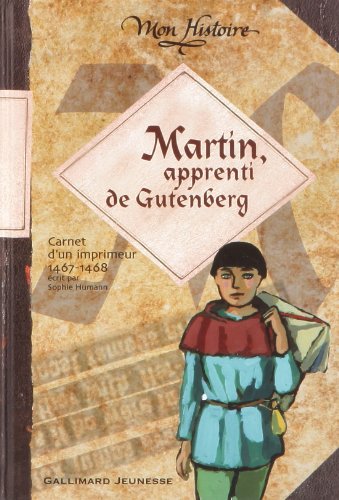 Martin, apprenti de Gutenberg