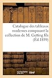 Image de Catalogue Des Tableaux Modernes Composant La Collection de M. Getting Fils (Arts) (French Edition)