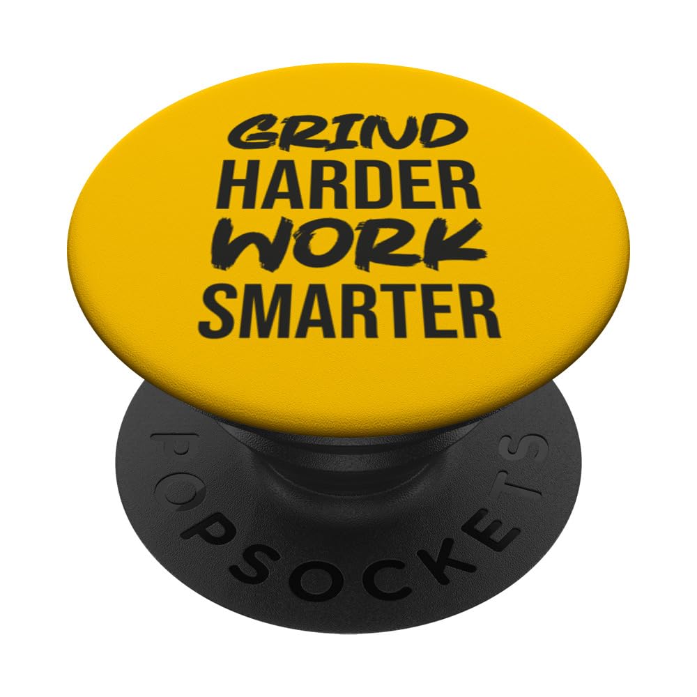 Grind Harder, Work Smarter, Gym, Hustle, Success, Motivation PopSockets Swappable PopGrip