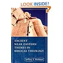 Ancient Near Eastern Themes in Biblical Theology