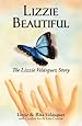 Lizzie Beautiful, The Lizzie Velásquez Story