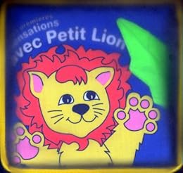 Mes premières sensations avec Petit Lion