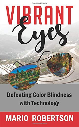 Vibrant Eyes: Defeating Colorblindness with Technology