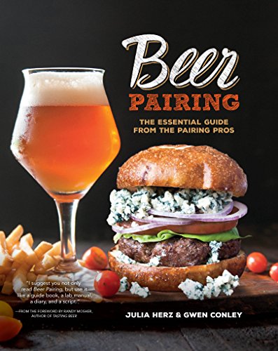 Download Beer Pairing: The Essential Guide from the Pairing Pros