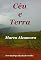 Livro Céu e Terra: "Não tanto ao céu, nem tanto a terra"